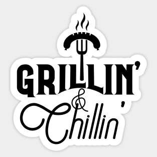 Grilling and chilling; grill; bbq; barbeque; griller; dad; father; husband; cook; chef; meat; food; chill; Sticker